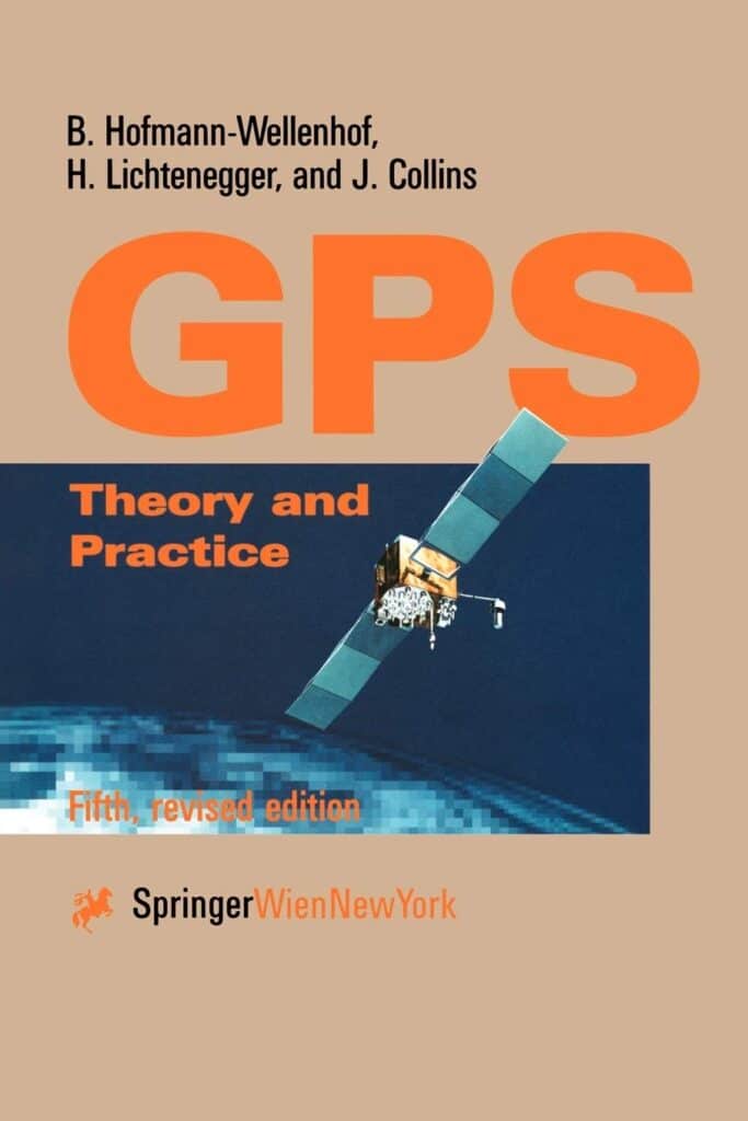 Global Positioning System: Theory and Practice     5th Edition